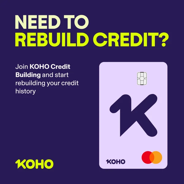 KOHO Credit Building — start rebuilding your credit history